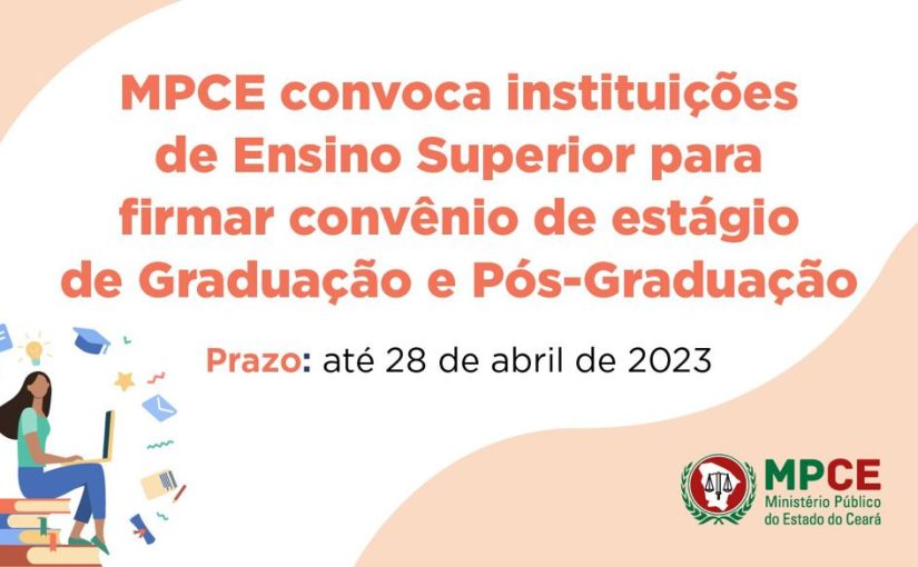 MPCE convoca instituições de Ensino Superior para firmar convênio de estágio de Graduação e Pós-Graduação