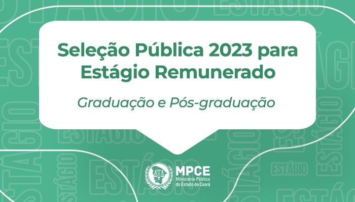 MPCE dá continuidade às inscrições para Seleção Pública 2023 para estágio remunerado 