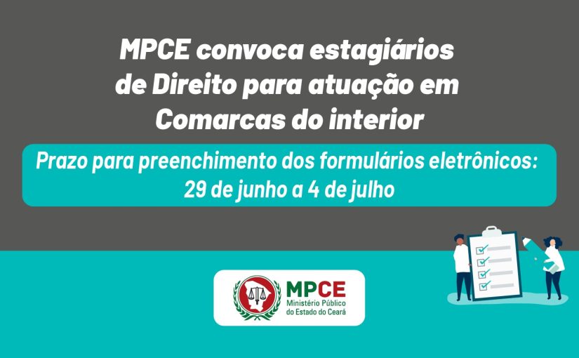 MPCE convoca estagiários de Direito para atuação em Comarcas do interior