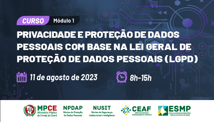 Curso promovido pelo MPCE discutirá privacidade e proteção de dados pessoais com base na LGPD