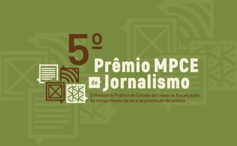 84 trabalhos disputam o 5° Prêmio MPCE de Jornalismo