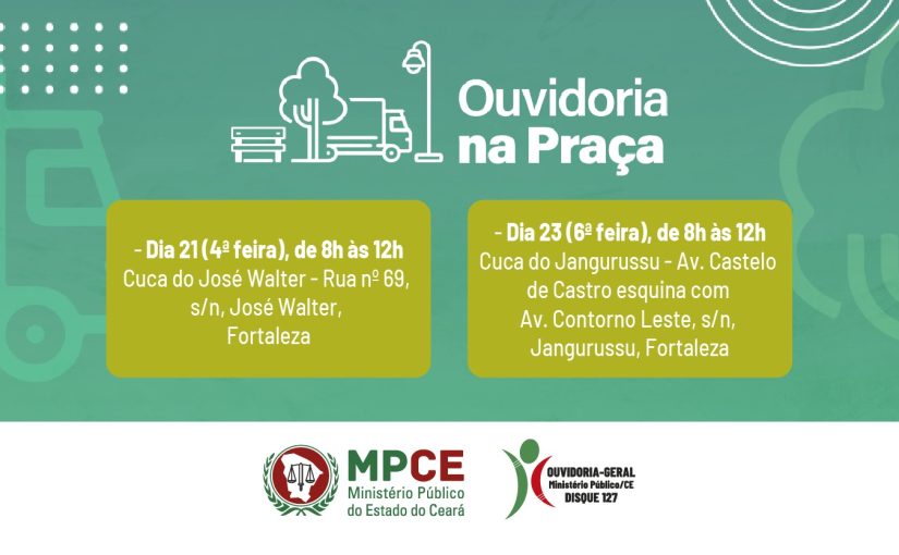 Projeto Ouvidoria na Praça estará em Fortaleza nos Cucas dos bairros José Walter e Jangurussu nesta semana 