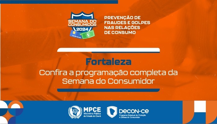 Decon fará prestação de serviços em bairros de Fortaleza na Semana do Consumidor 2024